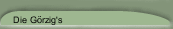 Die G&ouml;rzig's